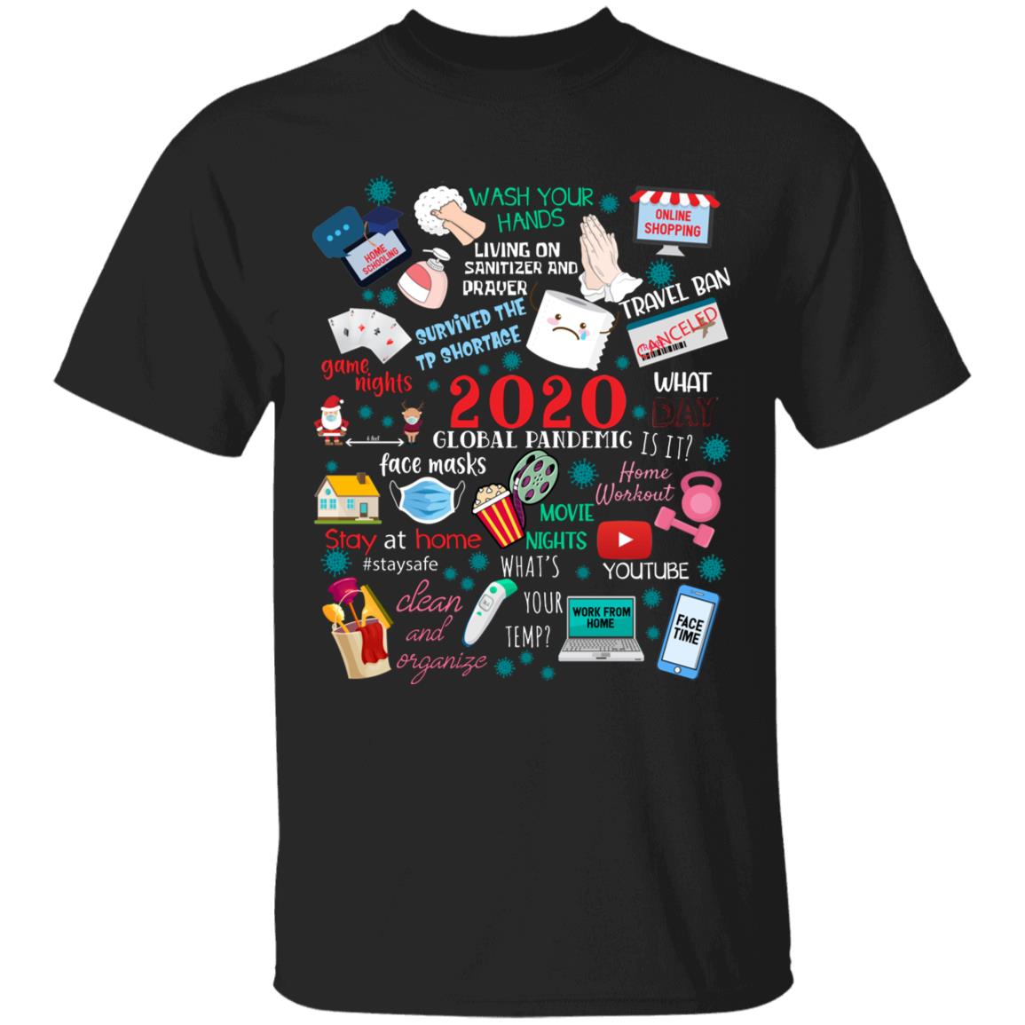 2020 Global Pandemic T-Shirt, Black, Unisex T-Shirt