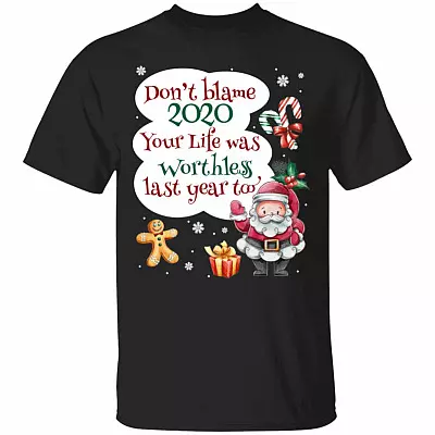 Don't Blame 2020 Funny Santa Saying T-Shirt, Black, Unisex T-Shirt