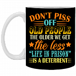 Don't Piss Off Old People The Older Ceramic Black Coffee Mug - Beer Stein - Water Bottle - Color Changing Mug, Black, 11 oz. White Mug