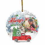 Custom Photo I Am Always With You, White, Circle Ornament