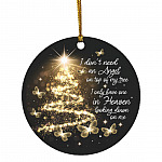 I Dont Need An Angel On, White, Circle Ornament