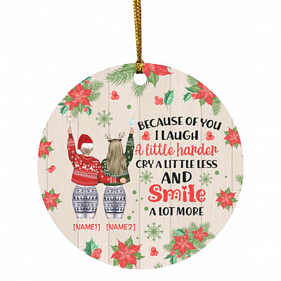 Personalized Because of You I Laugh a Little, White, Circle Ornament