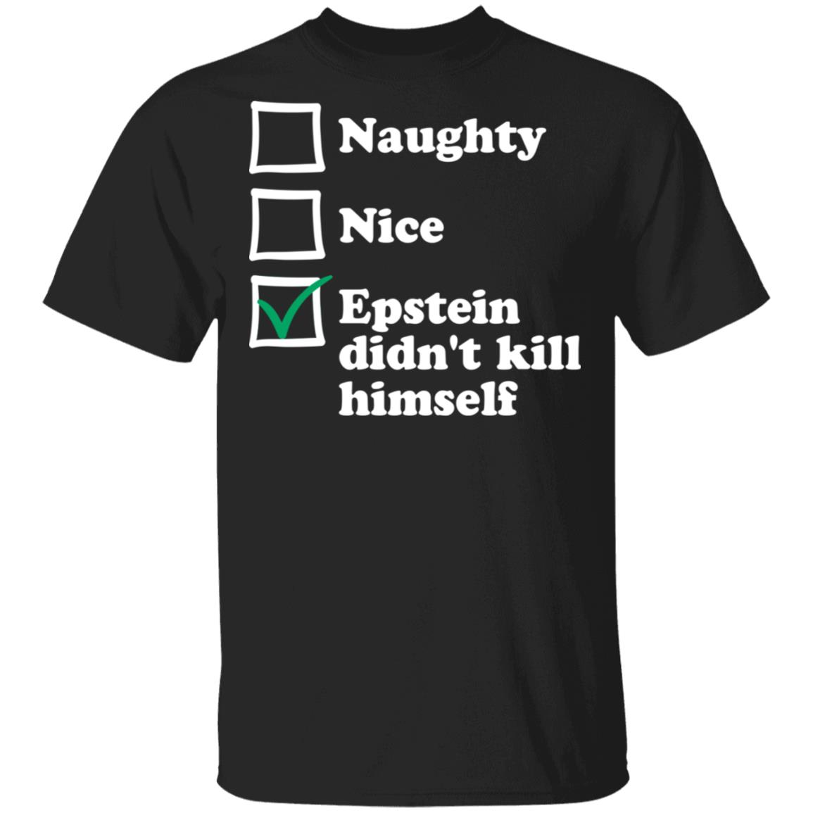 Naughty Nice Epstein Shirt, Black, Unisex T-Shirt