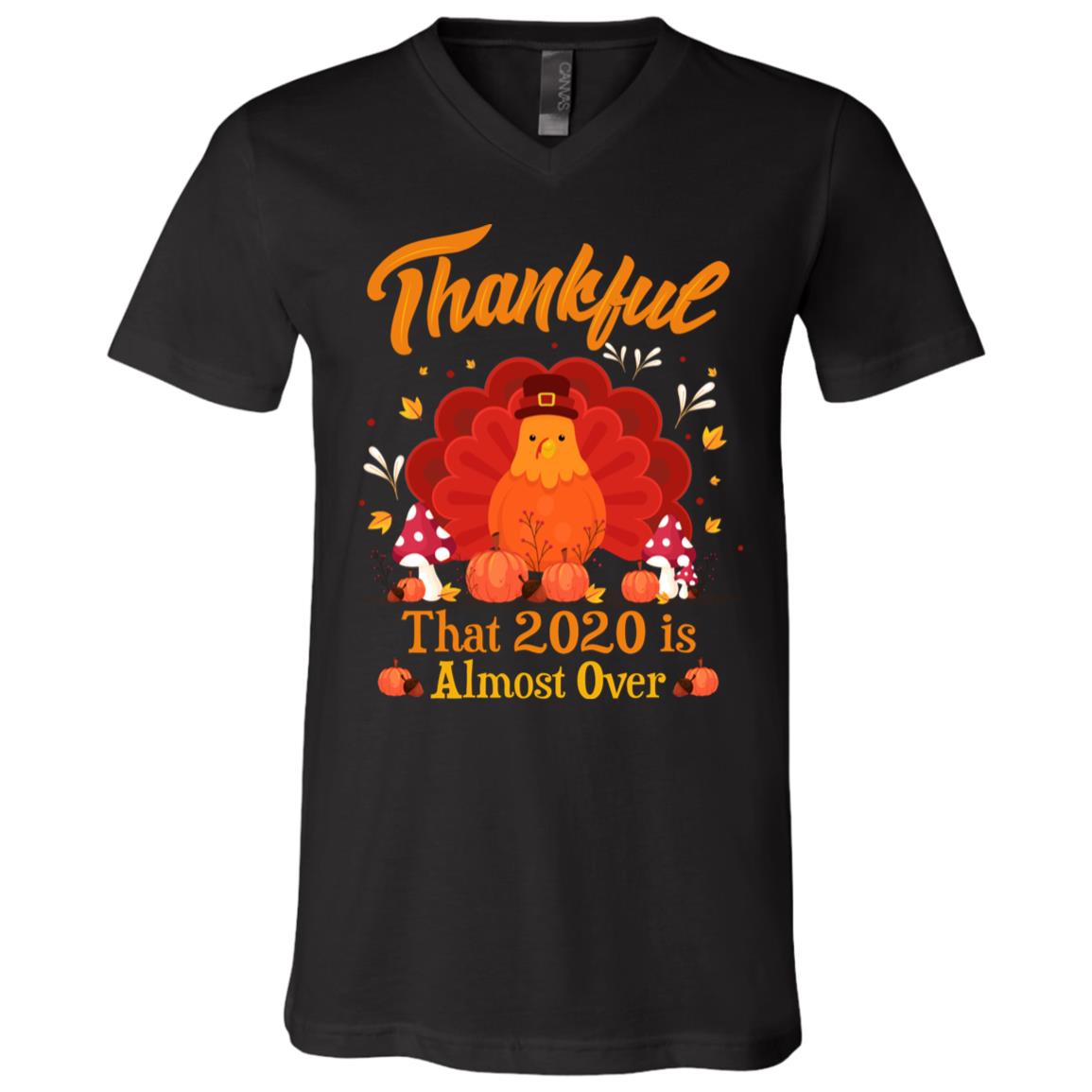 Thankful 2020 Shirt, Black, V-Neck T-Shirt