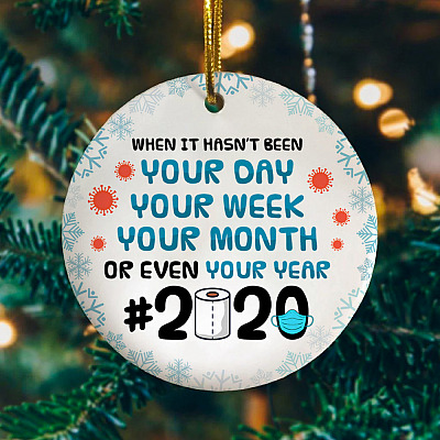 Alternative view of Not Your Day Social Isolation Co-vid19 Quarantined 2020 Unique Christmas Ornament