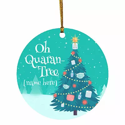 Personalized Oh Quaran-Tree Ornament 1, White, Circle Ornament