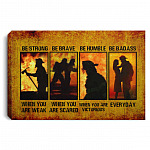 3KT. Firefighter Be Strong, White, 0.75'' Framed Canvas