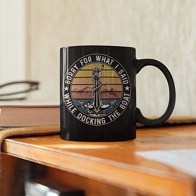 Alternative view of Sorry For What I Said Docking The Boat Retro Ceramic Coffee Mug - Beer Stein - Water Bottle - Color Changing Mug
