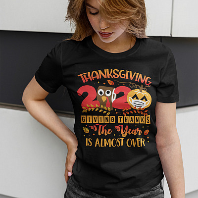 Alternative view of Thanksgiving 2020 Giving Thanks The Year Is Almost Over T-Shirt - Thanks For Nothing 2020 T-Shirt