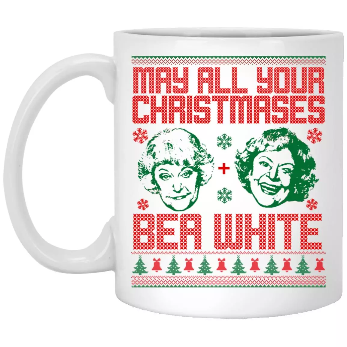 36 HG. May All Your Christmases Bea White - tee(4), White, 11 oz. White Mug 36 HG. May All Your Christmases Bea White - tee(4), White, 11 oz. White Mug