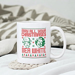 36 HG_ May All Your Christmases Bea White - tee(4) mug 1