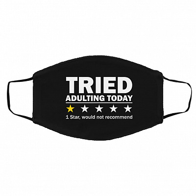 2P. Tried adulting recommend, Black, Cloth Face Cover – Medium/Large