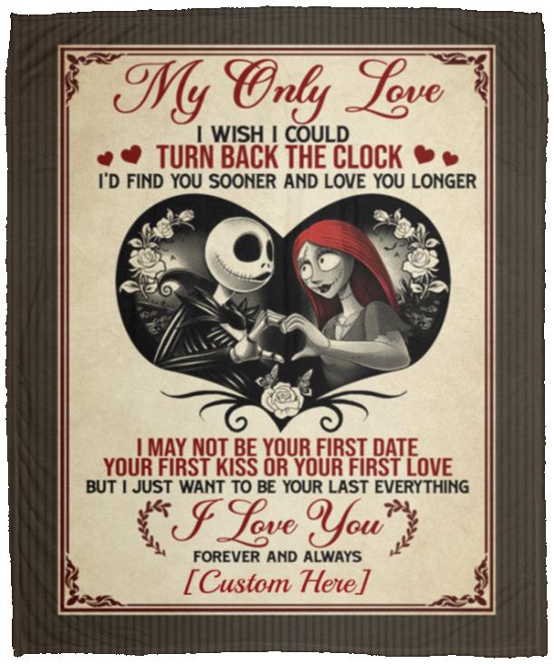 7VT. My Only Love Turn Back The Clock Jack Sally-customized Personalized My Only Love Blanket, White, Cozy Plush Fleece Blanket - 50x60