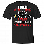 1VT. I Tried Adulting I Tried Adulting Funny T-Shirt, Black, Unisex T-Shirt 1VT. I Tried Adulting I Tried Adulting Funny T-Shirt, Black, Unisex T-Shirt