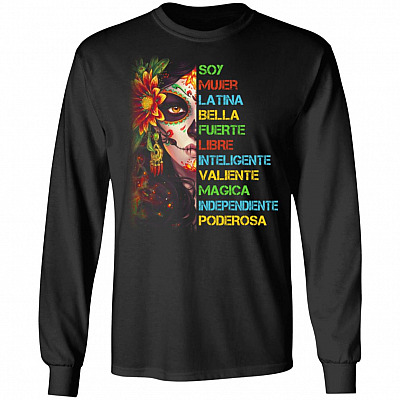 Soy Mujer Latina Sweatshirts - Chingona Shirts - Bella Fuerte Valiente Poderosa Latina Long Sleeves, Black, Long Sleeve