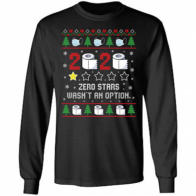 2020 Zero Stars Wasn't An Option Ugly Hoodie - Sweatshirt - Long Sleeve Shirt, Black, Long Sleeve