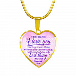 When I Tell You I Love You I Don't Say It Out Of Habit Heart Pendant Necklace - Meaningful Necklaces For Wife - Heart Luxury Necklace (Gold Plated)