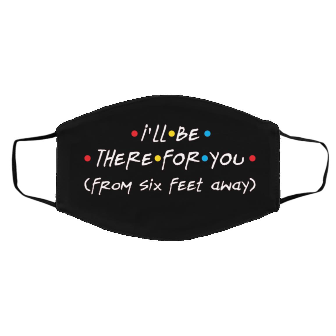 Friends I'll Be There For You Face Mask, Black, Cloth Face Cover – Medium/Large Friends I'll Be There For You Face Mask, Black, Cloth Face Cover – Medium/Large