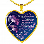 To My Bonus Daughter I Didn't Give You The Gift Of Life Life Gave Me The Gift Of You Heart Pendant Necklace - Heart Luxury Necklace (Gold Plated)