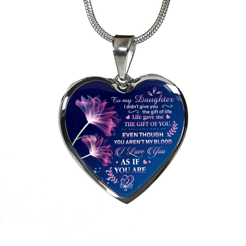 To My Bonus Daughter I Didn't Give You The Gift Of Life Life Gave Me The Gift Of You Heart Pendant Necklace - Heart Luxury Necklace (Silver)