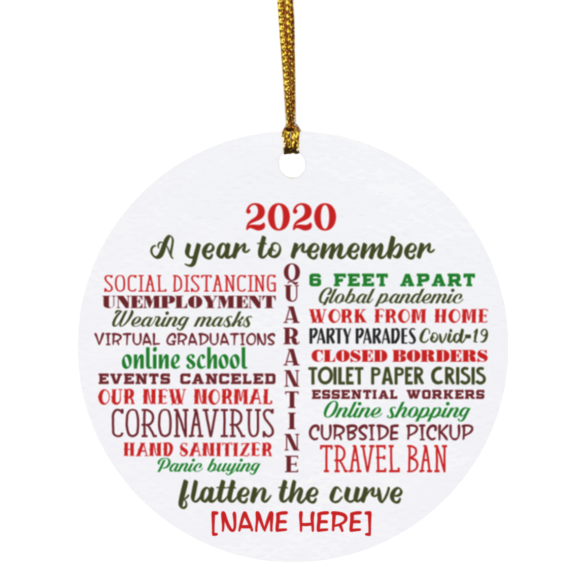 Personalized Christmas Ornament 2020 Quarantine Pandemic Christmas Ornament - 2020 Year To Remember Ornament, White, Circle Ornament