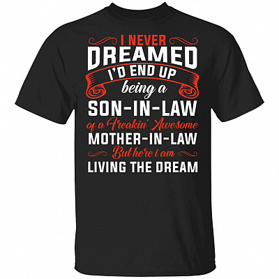 I Never Dreamed I'd End Up, Black, Unisex T-Shirt