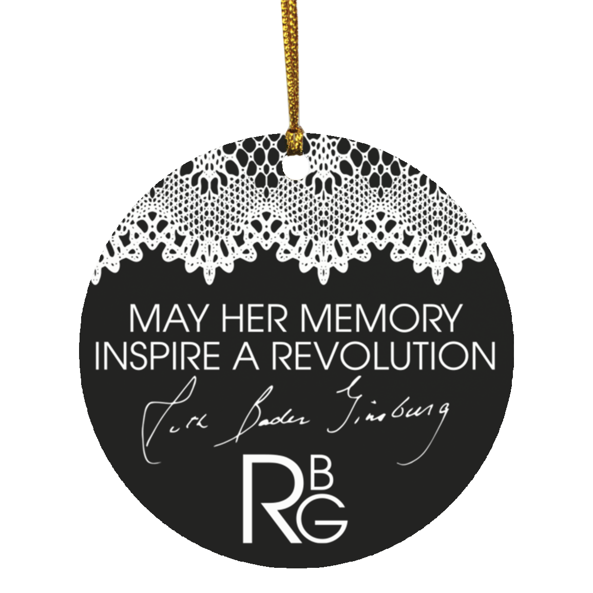 Notorious RBG Collar White Lace Ruth Bader Ginsburg May Her Memory Inspire A Revolution Christmas Circle Ornament, White, Circle Ornament