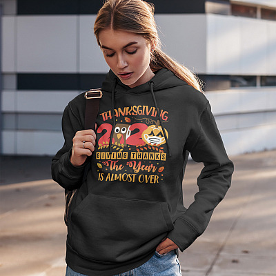 Alternative view of Thanksgiving 2020 Giving Thanks The Year Is Almost Over Hoodie - Sweatshirt - Long Sleeve Shirt