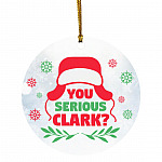 You Serious Clark Ornament, White, Circle Ornament