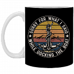 Sorry For What I Said Docking The Boat Retro Ceramic Coffee Mug - Beer Stein - Water Bottle - Color Changing Mug, Black, 11 oz. White Mug Sorry For What I Said Docking The Boat Retro Ceramic Coffee Mug - Beer Stein - Water Bottle - Color Changing Mug, Black, 11 oz. White Mug