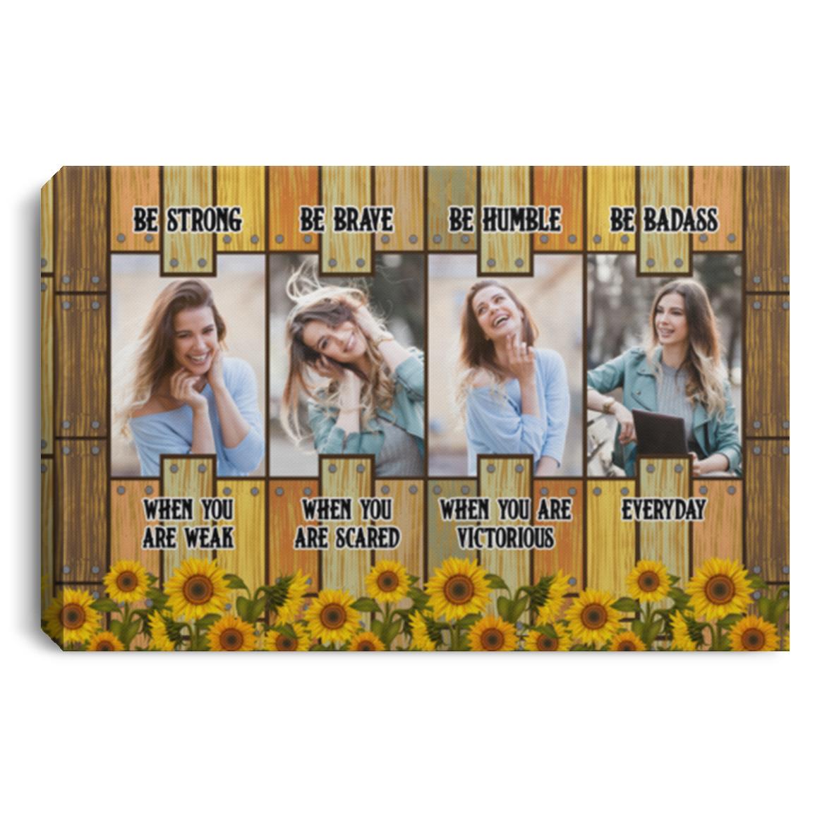 Custom Photo Be Strong Be Brave, White, 0.75'' Framed Canvas