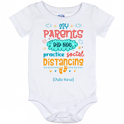 Personalized My Parents Did Not Practice Social-Distancing Baby Onesie - Toddler Baby Infant Bodysuit, White, Baby Onesie - 12 Month