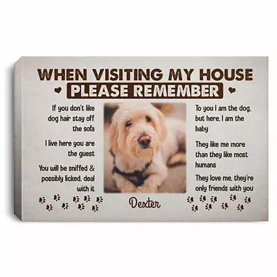 81 HG. When Visiting My House Custom Photo-Sample Design Personalized Custom Photo Image Poster, White, 0.75'' Framed Canvas