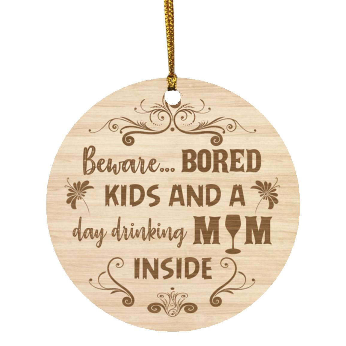 Beware Bored Kids And A Day, White, Circle Ornament
