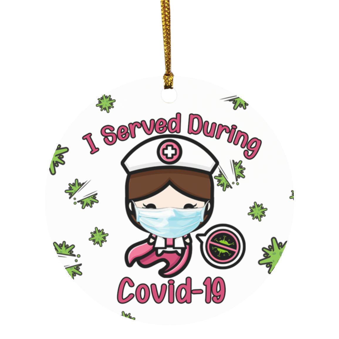I Served During Covid-19 Ornament, White, Circle Ornament