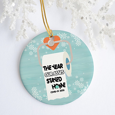 Alternative view of Toilet Paper 2020 Christmas Ornament - The Year Our Asses Stayed Home Covid 19 Pandemic Holiday Gift