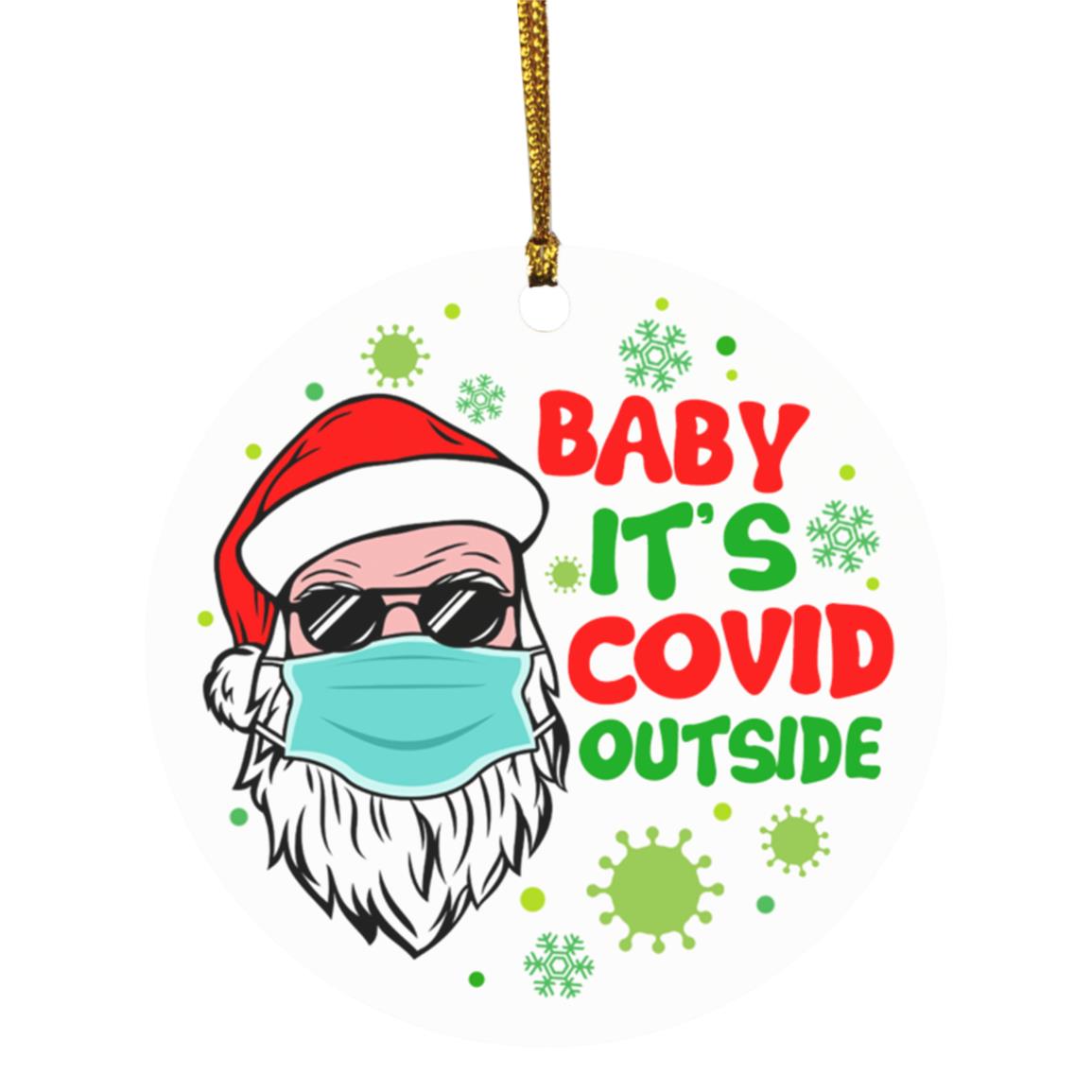 Baby It's Covid Outside Ornament, White, Circle Ornament