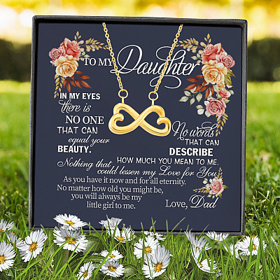 Dad To My Daughter In My Eyes There Is No One That Can Equal Your Beauty Infinity Heart Pendant Necklace