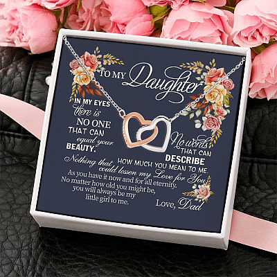 Dad To My Daughter In My Eyes There Is No One That Can Equal Your Beauty Joined Interlocking Hearts Pendant Necklace