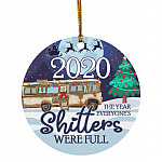 2020 The Year Everyone's Shitters, White, Circle Ornament 2020 The Year Everyone's Shitters, White, Circle Ornament