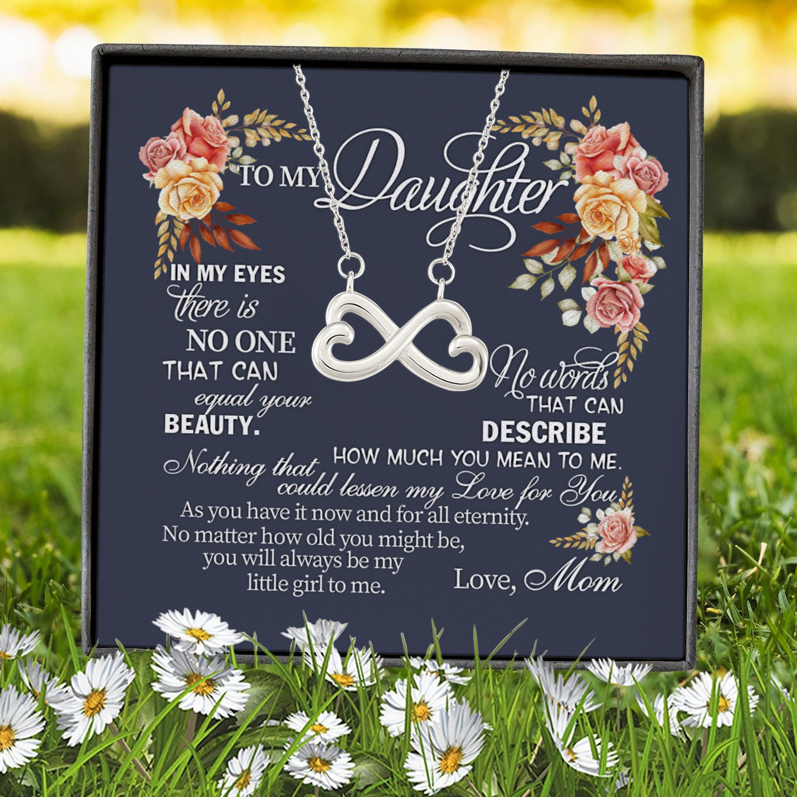 Mom To My Daughter In My Eyes There Is No One That Can Equal Your Beauty Infinity Heart Pendant Necklace