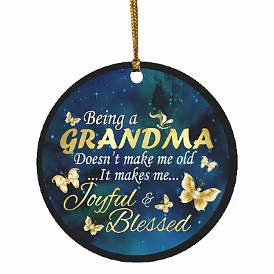Being A Grandma Doesn't Make, White, Circle Ornament