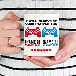 I Will Always Be Your Player Two Personalized MK1