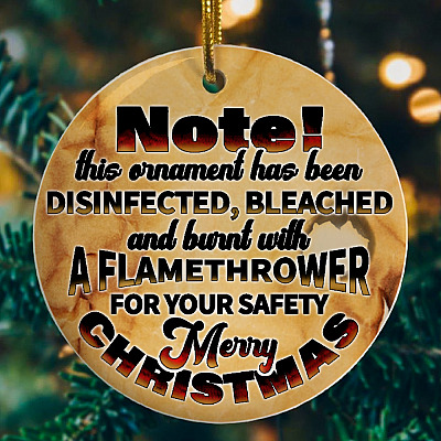 Alternative view of Ornament Has Been Disinfected Bleached And Burnt Decorative Christmas Ornament - Holiday Flat Circle Ornament