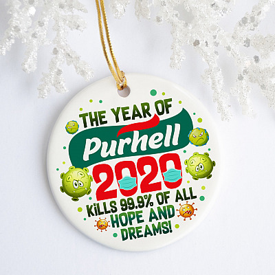 Alternative view of The Year Of Purhell Kills 99 Dreams And Hopes Quarantine Pandemic Flat Holiday Circle Ornament Keepsake