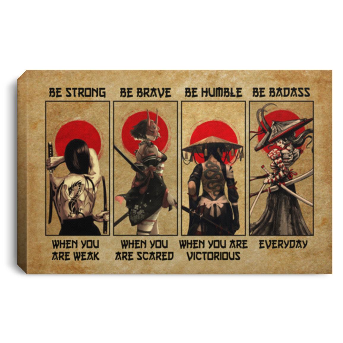 Samurai Girl Be Strong Canvas, White, 0.75'' Framed Canvas