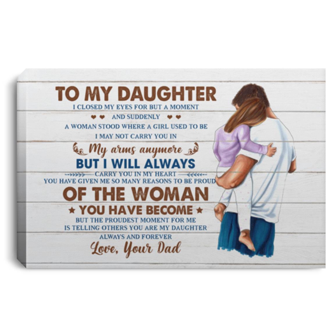 From Dad To My Daughter I Closed My Eyes, White, 0.75'' Framed Canvas From Dad To My Daughter I Closed My Eyes, White, 0.75'' Framed Canvas