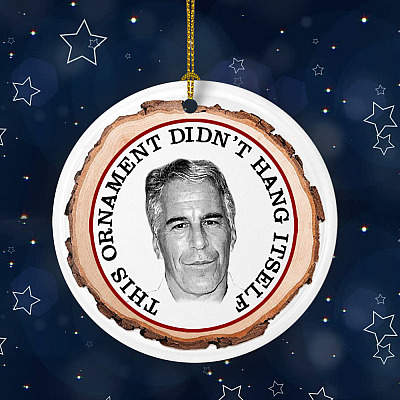 Alternative view of Epstein Christmas Ornament - This Ornament Didn't Hang Itself Ornament - Epstein Didn't Kill Himself Ornament