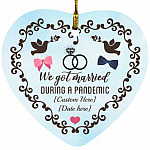 3VT. Got Married During Pandemic Ornament-customized Personalized We Got Married Ornament, White, Heart Ornament