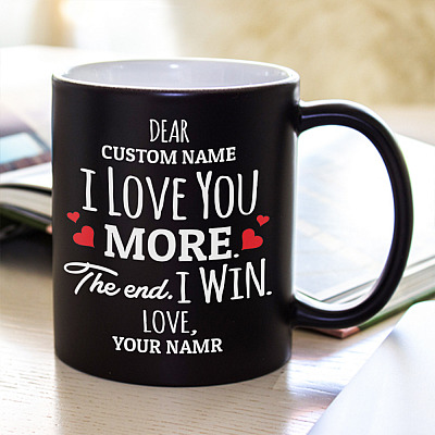 Alternative view of Personalized I Love You More The End I Win Ceramic Coffee Mug - Beer Stein - Water Bottle - Color Changing Mug